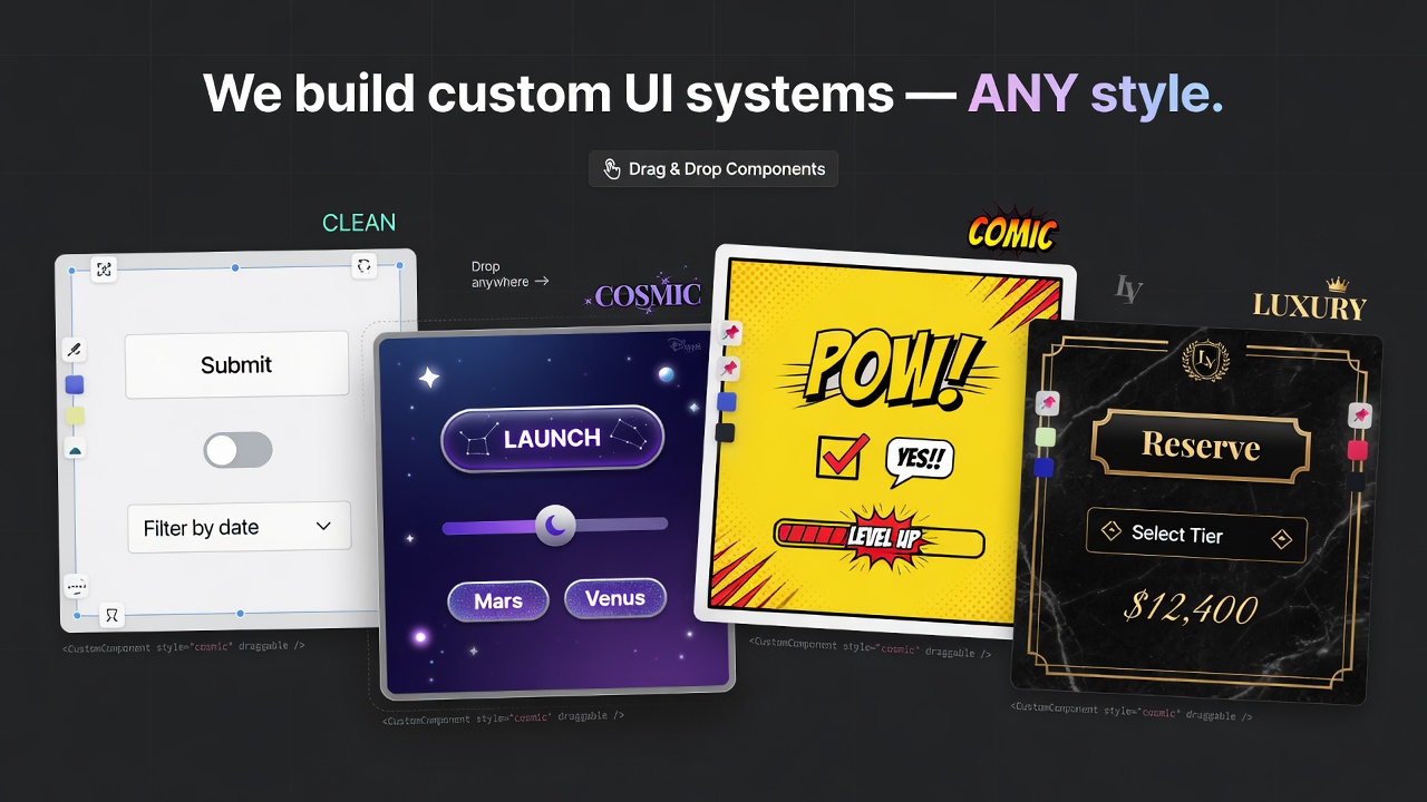 Custom UI component systems across styles